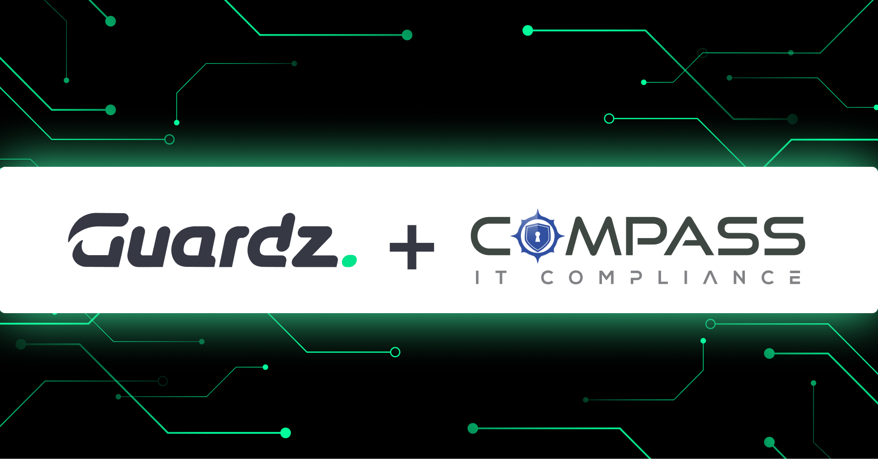 Logos of Guardz and Compass IT Compliance side by side with a plus sign between them, set against a dark background with glowing green circuit-like lines—symbolizing SMB cybersecurity and IT compliance partnership.