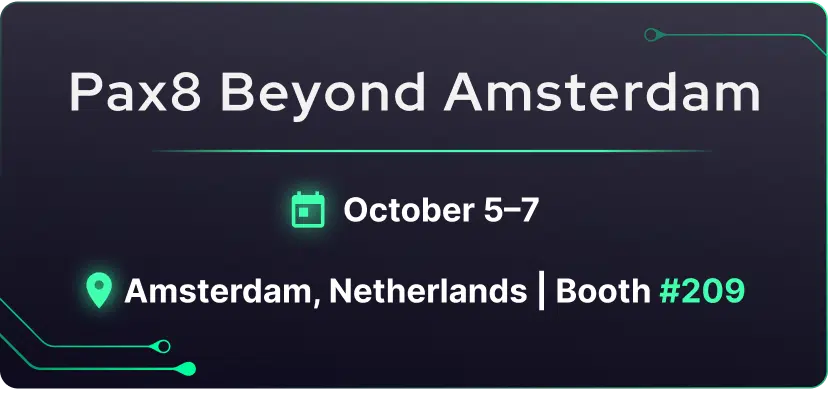 Dark-themed event graphic featuring "Pax8 Beyond Amsterdam." Below, it reads October 5–7, Amsterdam, Netherlands, and Booth #209, with green icons for calendar and location—highlighting MSPs as the driving force behind Cyber Security Awareness Month.