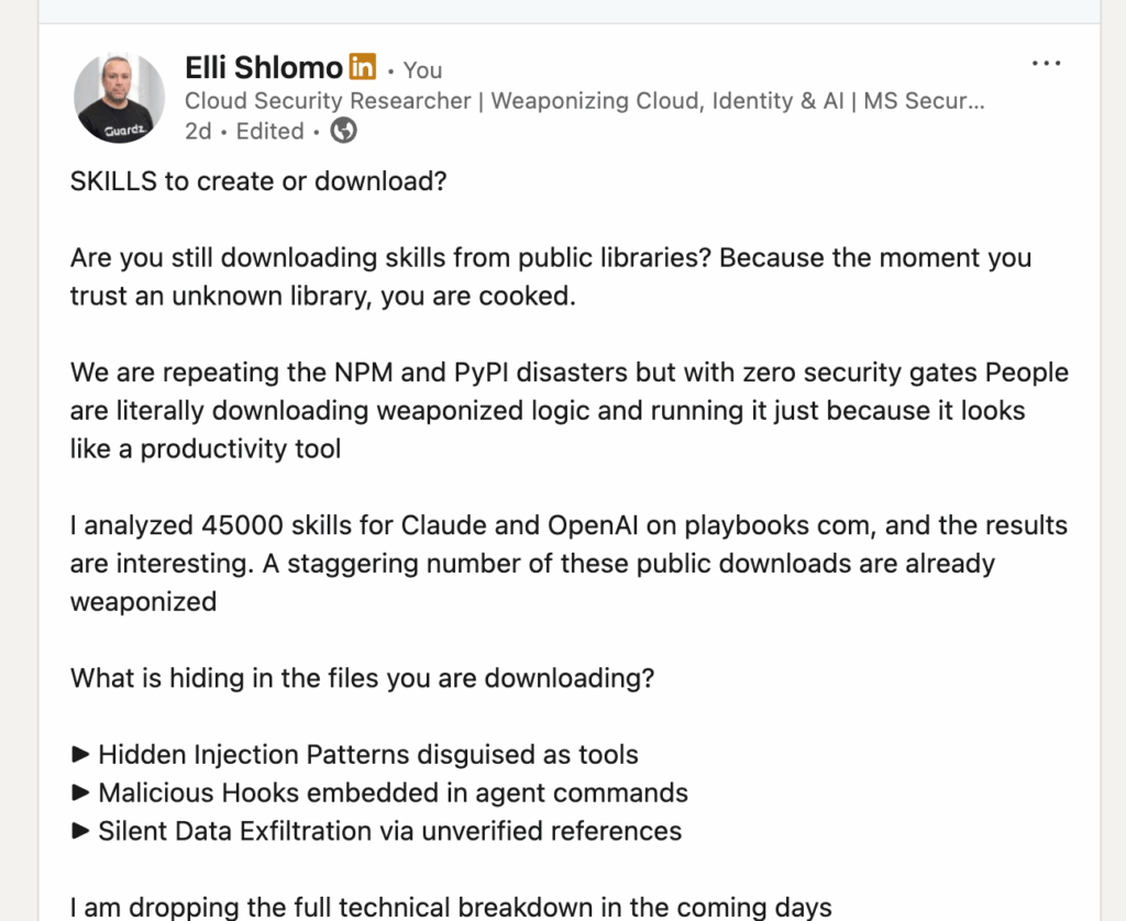 A LinkedIn post by Elli Shlomo warns about the risks of downloading skills from public libraries, citing analysis of 45,000 skills and highlighting threats like hidden injection patterns and data exfiltration.